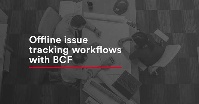 Title Offline Issue Tracking Workflows With BCF