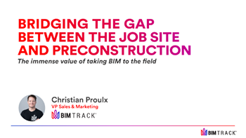 Bridging the gap between the job site and preconstruction